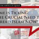 Time is Ticking: The Crucial Need to Spread Islam NOW!