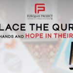 Put the Quran in their hands and hope in their hearts